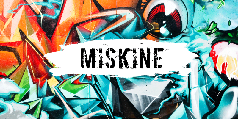 Miskine, Miskina