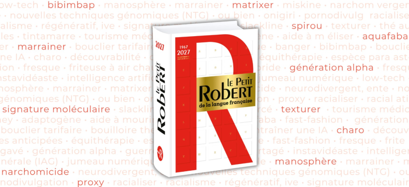 Top 10 des mots nouveaux du Petit Robert, édition 2027